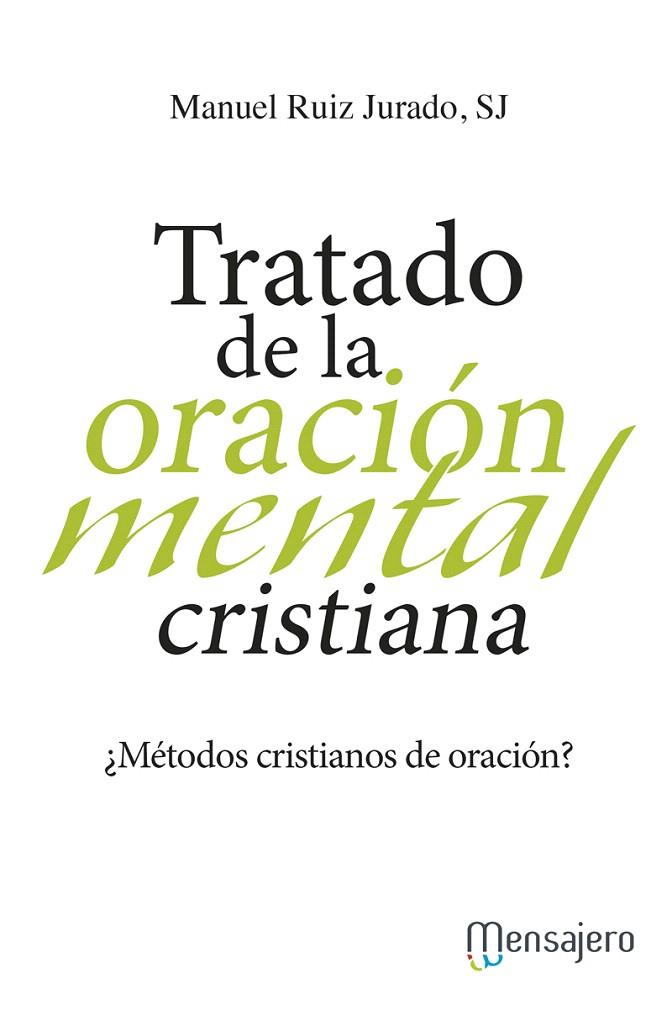 TRATADO DE LA ORACIÓN MENTAL CRISTIANA | 9788427139114 | RUIZ JURADA,MANUEL | Llibreria Geli - Llibreria Online de Girona - Comprar llibres en català i castellà