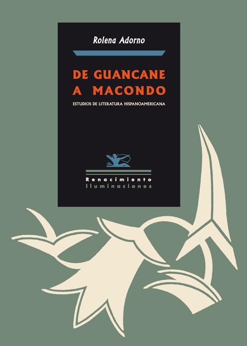 DE GUANCANE A MACONDO | 9788484722960 | ADORNO,ROLENA | Libreria Geli - Librería Online de Girona - Comprar libros en catalán y castellano