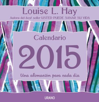 CALENDARIO 2015 | 9788479538781 | HAY,LOUISE | Libreria Geli - Librería Online de Girona - Comprar libros en catalán y castellano