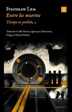 ENTRE LOS MUERTOS | 9788419581419 | LEM, STANISLAW | Llibreria Geli - Llibreria Online de Girona - Comprar llibres en català i castellà