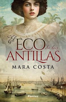 EL ECO DE LAS ANTILLAS | 9788410070493 | COSTA, MARA | Llibreria Geli - Llibreria Online de Girona - Comprar llibres en català i castellà