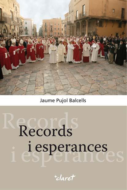 RECORDS I ESPERANCES | 9788498463231 | PUJOL BALCELLS,JAUME | Llibreria Geli - Llibreria Online de Girona - Comprar llibres en català i castellà