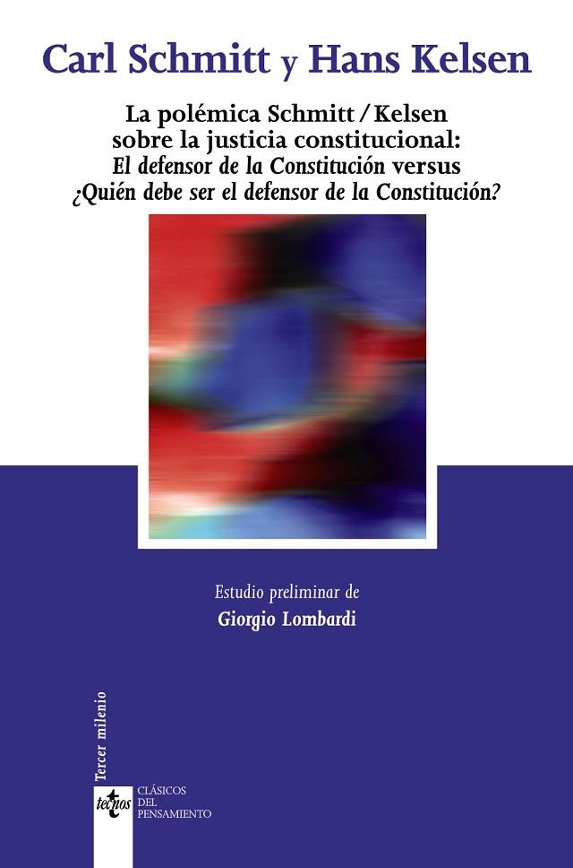 LA POLÉMICA SCHMITT-KELSEN SOBRE LA JUSTICIA CONSTITUCIONAL | 9788430946464 | SCHMITT,CARL/KELSEN,HANS | Llibreria Geli - Llibreria Online de Girona - Comprar llibres en català i castellà