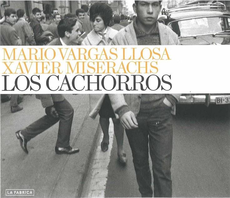 LOS CACHORROS | 9788492841318 | VARGAS LLOSA,MARIO/MISERACHS,XAVIER | Llibreria Geli - Llibreria Online de Girona - Comprar llibres en català i castellà