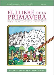 EL LLIBRE DE LA PRIMAVERA.BLOC ACTIVITATS CREATIVVES | 9788494290329 | Llibreria Geli - Llibreria Online de Girona - Comprar llibres en català i castellà