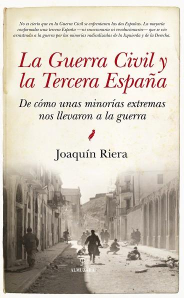 LA GUERRA CIVIL Y LA TERCERA ESPAÑA | 9788416776252 | RIERA GINESTAR,JOAQUÍN | Llibreria Geli - Llibreria Online de Girona - Comprar llibres en català i castellà