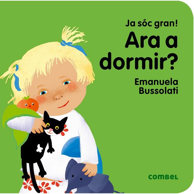 ARA A DORMIR? | 9788491011347 | BUSSOLATI,EMANUELA MARIA | Llibreria Geli - Llibreria Online de Girona - Comprar llibres en català i castellà