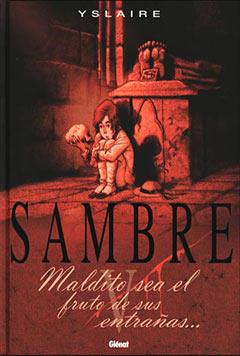 SAMBRE,V MALDITO SEA EL FRUTO DE SUS ENTRAÑAS... | 9788484493983 | YSLAIRE | Llibreria Geli - Llibreria Online de Girona - Comprar llibres en català i castellà