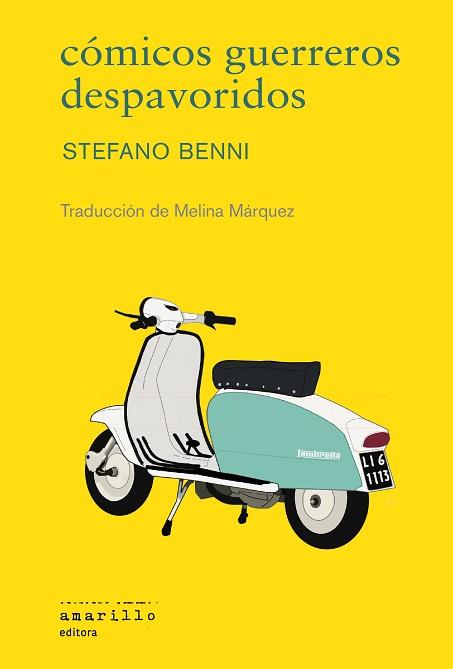 CÓMICOS GUERREROS DESPAVORIDOS | 9788412628593 | BENNI, STEFANO | Llibreria Geli - Llibreria Online de Girona - Comprar llibres en català i castellà