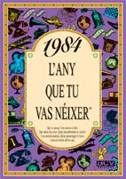 1984.L'ANY QUE TU VAS NEIXER | 9788489589476 | COLLADO BASCOMPTE,ROSA | Llibreria Geli - Llibreria Online de Girona - Comprar llibres en català i castellà