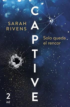 CAPTIVE.SOLO QUEDA EL RENCOR | 9788427053021 | RIVENS, SARAH | Llibreria Geli - Llibreria Online de Girona - Comprar llibres en català i castellà