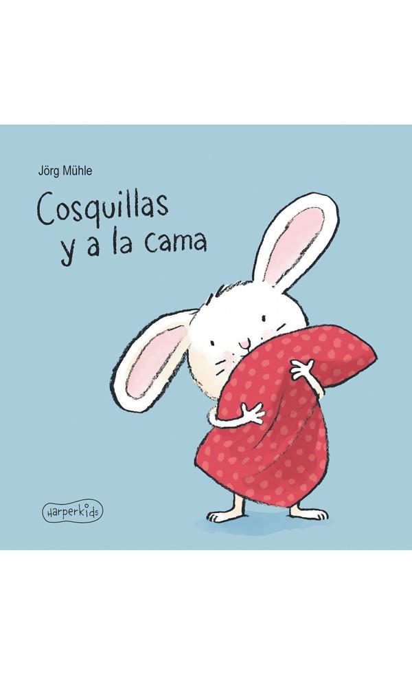 COSQUILLAS Y A LA CAMA | 9788417222062 | MÜHLE,JÖRG | Llibreria Geli - Llibreria Online de Girona - Comprar llibres en català i castellà
