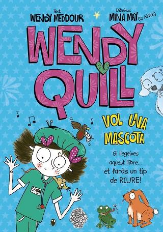 WENDY QUILL VOL UNA MASCOTA | 9788499065687 | MEDDOUR,WENDY | Llibreria Geli - Llibreria Online de Girona - Comprar llibres en català i castellà