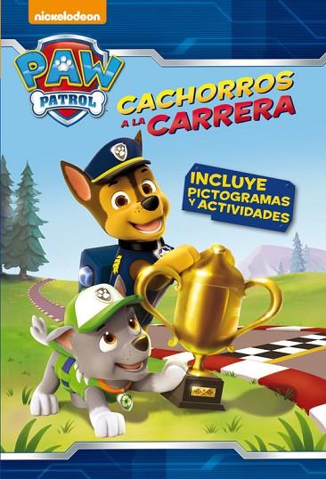 CACHORROS A LA CARRERA (PAW PATROL. PICTOGRAMAS) | 9788448844691 | NICKELODEON | Llibreria Geli - Llibreria Online de Girona - Comprar llibres en català i castellà