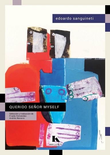 QUERIDO SEÑOR MYSELF | 9788412321272 | SANGUINETI,EDOARDO | Llibreria Geli - Llibreria Online de Girona - Comprar llibres en català i castellà