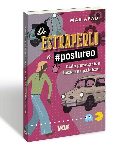 DE ESTRAPERLO A POSTUREO.CADA GENERACIÓN TIENE SUS PALABRAS | 9788499742663 | ABAD GARCÍA,MAR | Llibreria Geli - Llibreria Online de Girona - Comprar llibres en català i castellà