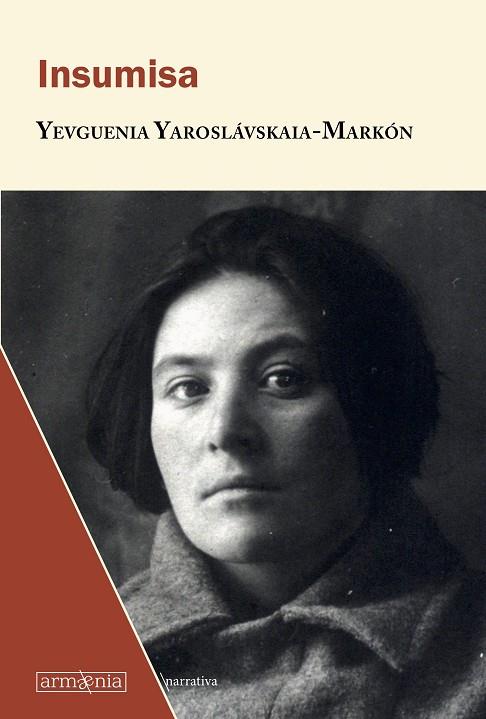 INSUMISA | 9788494734533 | YAROSLAVSKAIA-MARKON,YEVGUENIA | Libreria Geli - Librería Online de Girona - Comprar libros en catalán y castellano