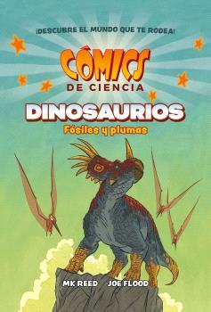 COMICS DE CIENCIA.DINOSAURIOS.FÓSILES Y PLUMAS | 9788467947618 | MK REED/JOE FLOOD | Llibreria Geli - Llibreria Online de Girona - Comprar llibres en català i castellà