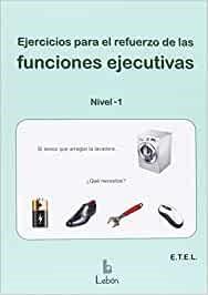 EJERCICIOS PARA EL REFUERZO DE LAS FUNCIONES EJECUTIVAS.NIVEL 1 | 9788492785438 | ETEL/EQUIPO TéCNICO EDICIONES LEBóN | Llibreria Geli - Llibreria Online de Girona - Comprar llibres en català i castellà