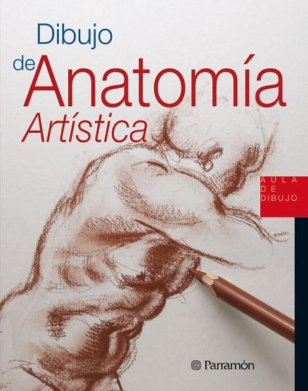 DIBUJO DE ANATOMIA ARTISTICA | 9788434229914 | SANMIGUEL, DAVID | Libreria Geli - Librería Online de Girona - Comprar libros en catalán y castellano