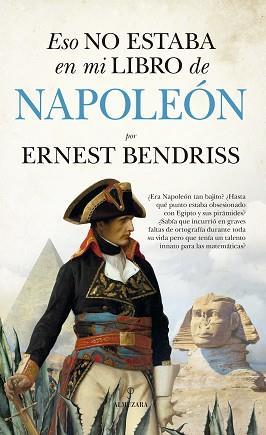 ESO NO ESTABA EN MI LIBRO DE NAPOLEÓN | 9788418709524 | BENDRISS,ERNEST | Llibreria Geli - Llibreria Online de Girona - Comprar llibres en català i castellà