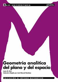 GEOMETRIA ANALITICA DEL PLANO Y DEL ESPACIO | 9788466726122 | RUIZ,JESUS M. | Libreria Geli - Librería Online de Girona - Comprar libros en catalán y castellano