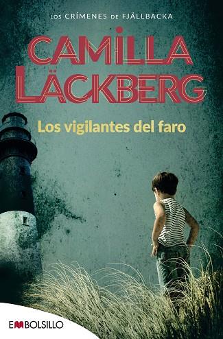 LOS VIGILANTES DEL FARO | 9788416087020 | LÄCKBERG,CAMILLA | Llibreria Geli - Llibreria Online de Girona - Comprar llibres en català i castellà