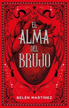 EL ALMA DEL BRUJO | 9788417854522 | MARTÍNEZ,BELÉN | Llibreria Geli - Llibreria Online de Girona - Comprar llibres en català i castellà