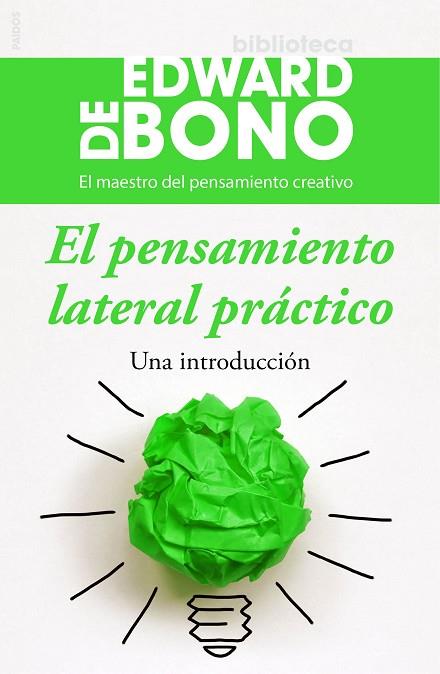 EL PENSAMIENTO LATERAL PRÁCTICO | 9788449331435 | DE BONO,EDWARD | Libreria Geli - Librería Online de Girona - Comprar libros en catalán y castellano