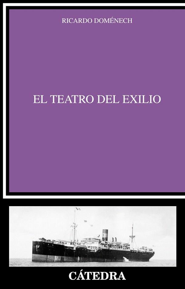 EL TEATRO DEL EXILIO | 9788437631486 | DOMÉNECH,RICARDO | Libreria Geli - Librería Online de Girona - Comprar libros en catalán y castellano