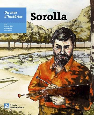 SOROLLA (UN MAR D'HISTÒRIES) | 9788499794143 | GRAU,CARME | Llibreria Geli - Llibreria Online de Girona - Comprar llibres en català i castellà