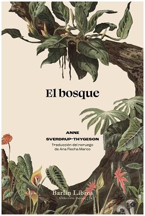 EL BOSQUE | 9788412803266 | SVERDRUP-THYGESON, ANNE | Llibreria Geli - Llibreria Online de Girona - Comprar llibres en català i castellà