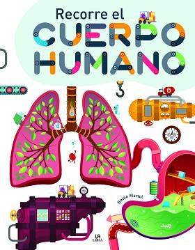 RECORRE EL CUERPO HUMANO | 9788466242622 | MARTUL HERNÁNDEZ,BELÉN | Llibreria Geli - Llibreria Online de Girona - Comprar llibres en català i castellà