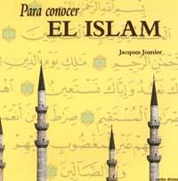 PARA CONOCER EL ISLAM | 9788471516411 | JOMIER,JACQUES | Libreria Geli - Librería Online de Girona - Comprar libros en catalán y castellano