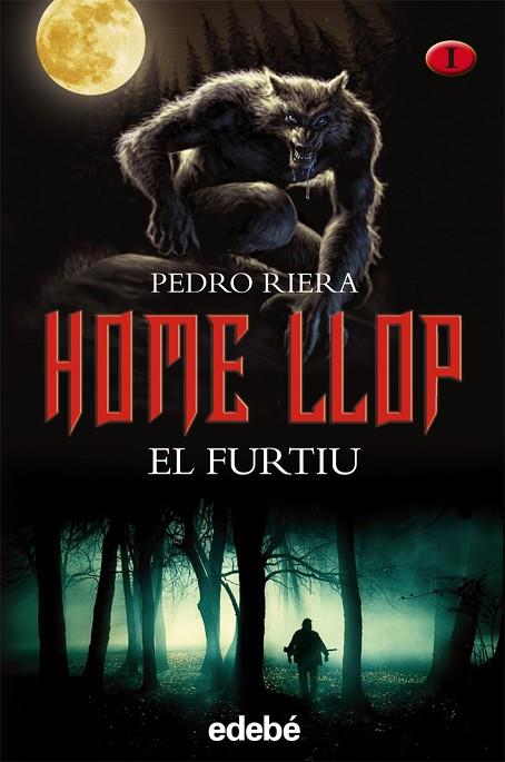 HOME LLOP-1.EL FURTIU | 9788468302904 | RIERA,PEDRO | Llibreria Geli - Llibreria Online de Girona - Comprar llibres en català i castellà