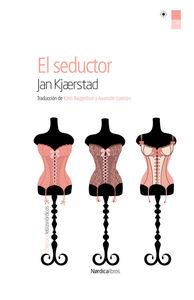 EL SEDUCTOR | 9788416112050 | KJÆRSTAD,JAN | Libreria Geli - Librería Online de Girona - Comprar libros en catalán y castellano