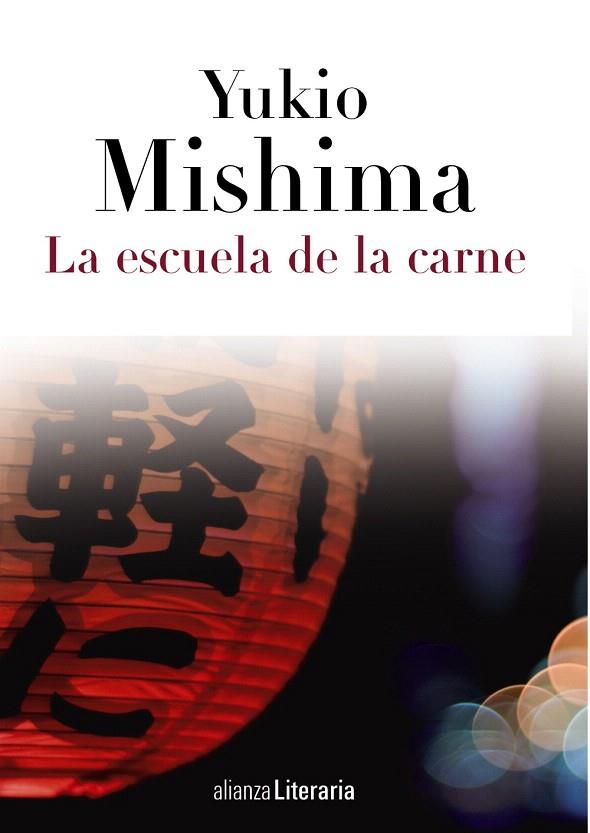 LA ESCUELA DE LA CARNE | 9788420608846 | MISHIMA,YUKIO  | Llibreria Geli - Llibreria Online de Girona - Comprar llibres en català i castellà