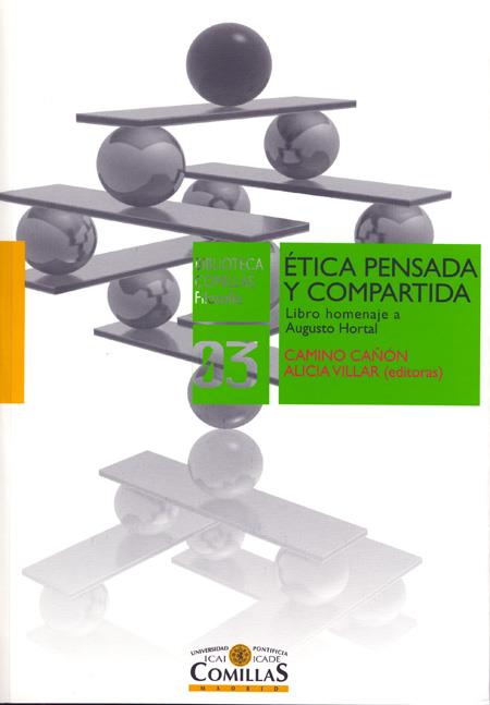 ETICA PENSADA Y COMPARTIDA.LIBRO HOMENAJE A AUGUSTO HORTASL | 9788484682578 | CAÑON,CAMINO/VILLAR,ALICIA | Llibreria Geli - Llibreria Online de Girona - Comprar llibres en català i castellà