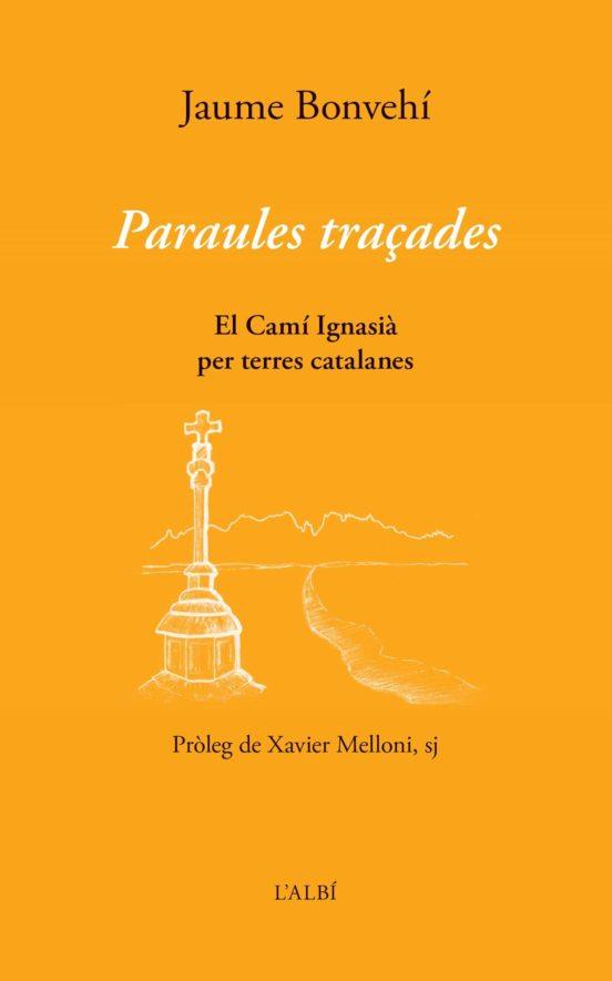 PARAULES TRAÇADES | 9788412505474 | BONVEHÍ,JAUME | Llibreria Geli - Llibreria Online de Girona - Comprar llibres en català i castellà