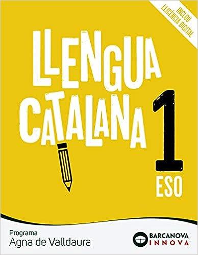 LLENGUA CATALANA 1º ESO PROGRAMA AGNA DE VALLDAURA | 9788448950262 | ROSELL,JOSEP | Llibreria Geli - Llibreria Online de Girona - Comprar llibres en català i castellà