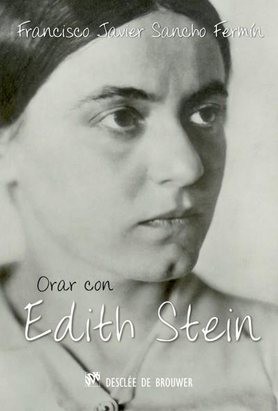 ORAR CON EDITH STEIN | 9788433025739 | SANCHO FERMÍN,FRANCISCO JAVIER | Llibreria Geli - Llibreria Online de Girona - Comprar llibres en català i castellà