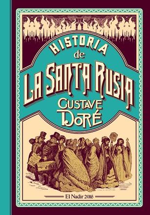 HISTORIA DE LA SANTA RUSIA | 9788494440014 | DORÉ,GUSTAVE | Llibreria Geli - Llibreria Online de Girona - Comprar llibres en català i castellà