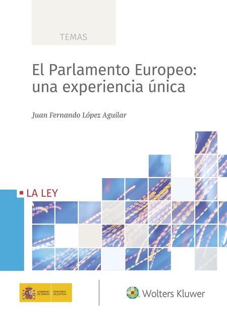 EL PARLAMENTO EUROPEO: UNA EXPERIENCIA ÚNICA | 9788418349485 | LÓPEZ AGUILAR,JUAN FERNANDO | Llibreria Geli - Llibreria Online de Girona - Comprar llibres en català i castellà