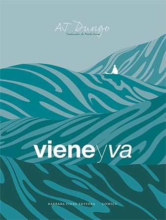 VIENE Y VA | 9788416985357 | DUNGO, AJ | Llibreria Geli - Llibreria Online de Girona - Comprar llibres en català i castellà