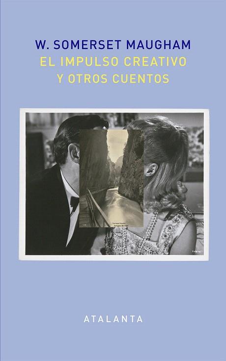 EL IMPULSO CREATIVO Y OTROS CUENTOS | 9788494613678 | SOMERSET MAUGHAM,WILLIAM | Llibreria Geli - Llibreria Online de Girona - Comprar llibres en català i castellà