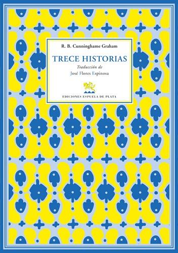 TRECE HISTORIAS | 9788496133822 | GRAHAM,CUNNINGHAME | Llibreria Geli - Llibreria Online de Girona - Comprar llibres en català i castellà