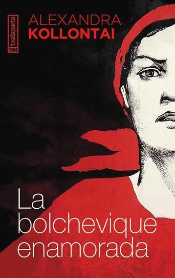 LA BOLCHEVIQUE ENAMORADA  | 9788419319661 | KOLLONTAY,ALEXANDRA | Libreria Geli - Librería Online de Girona - Comprar libros en catalán y castellano