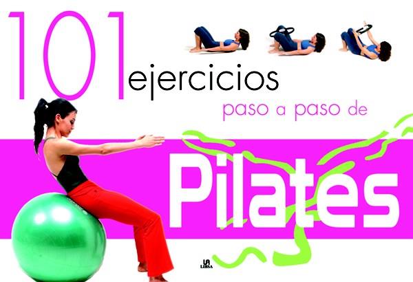 101 EJERCICIOS PASO A PASO DE PILATES | 9788466216371 | RODRÍGUEZ, JOSÉ | Llibreria Geli - Llibreria Online de Girona - Comprar llibres en català i castellà