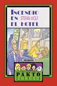 INCENDIO EN EL HOTEL.(PAKTO SECRETO).(REF.051-07) | 9788430570492 | WOLF,STEFAN | Libreria Geli - Librería Online de Girona - Comprar libros en catalán y castellano