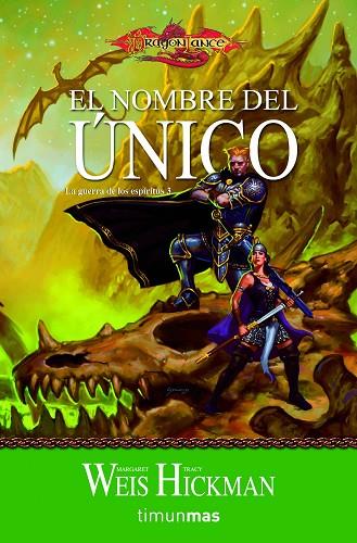 LA GUERRA DE LOS ESPIRITUS-3.EL NOMBRE DEL UNICO | 9788448038885 | WEIS,MARGARET/HICKMAN,TRACY | Libreria Geli - Librería Online de Girona - Comprar libros en catalán y castellano